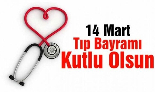 14 Mart Tıp Bayramı Kutlama Mesajları