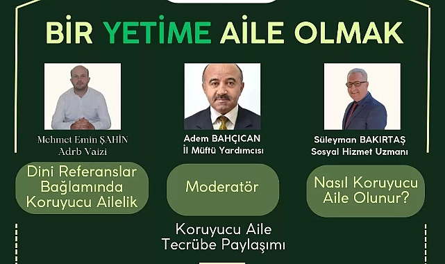 Karaman'da Bir Yetime Aile Olmak Paneline Davet