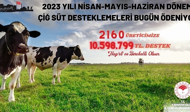 Çiğ Süt Desteği ödemeleri bugün başladı