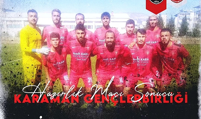 Karaman Gençlerbirliği BAL hazırlıklarını sürdürüyor