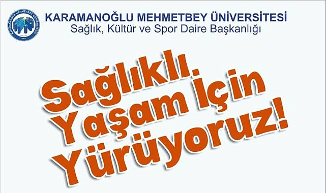 KMÜ personeli sağlıklı yaşam için yürüyecek