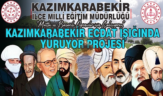 Kâzımkarabekir Ecdat Işığında Yürüyor Projesi Başladı