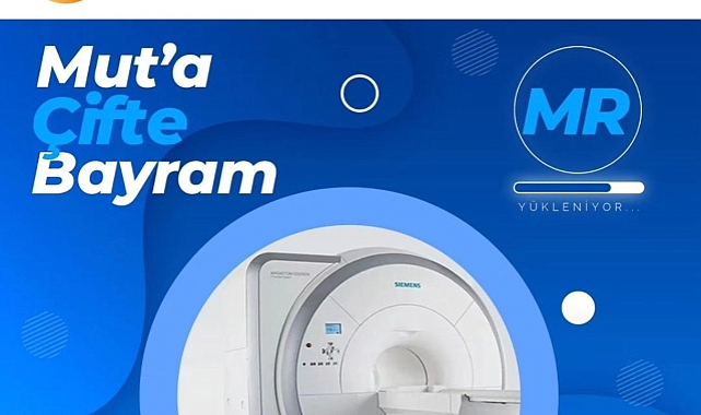 Mut’ta MR Cihazı Nihayet Hizmete Giriyor