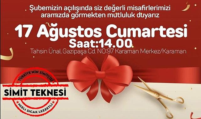Simit Teknesinin Karaman Şubesi Açılıyor!