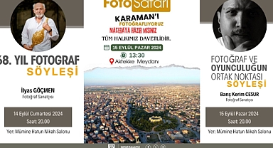 Duayen Fotoğrafçı İlyas Göçmen ve Fotoğrafçı, Oyuncu Barış Kerim Cesur İle Karaman'da Sanat ve Fotoğraf Havası Esecek! 