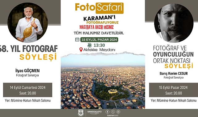 Duayen Fotoğrafçı İlyas Göçmen ve Fotoğrafçı, Oyuncu Barış Kerim Cesur İle Karaman'da Sanat ve Fotoğraf Havası Esecek! 