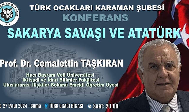 'Sakarya Savaşı ve Atatürk' konferansı bugün düzenlenecek 