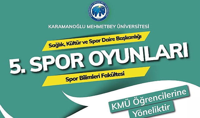 KMÜ'de 5.Spor Oyunları müsabakaları düzenlenecek