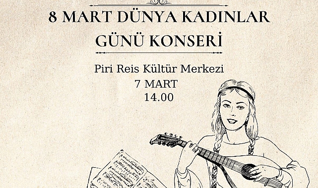 Kadınlar Günü Konseri Düzenlenecek