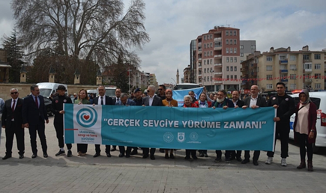 "7. Uluslararası Sevgi ve Barış Yürüyüşü" Karaman'da başladı
