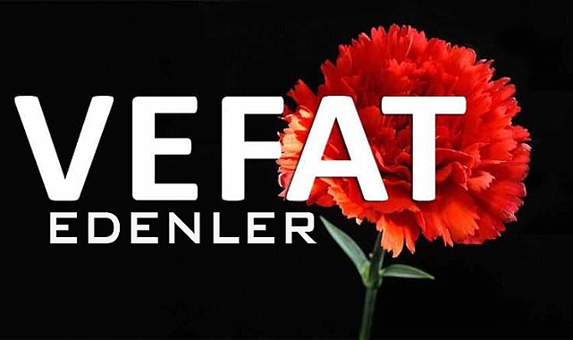 Karaman'da bugün vefat edenler