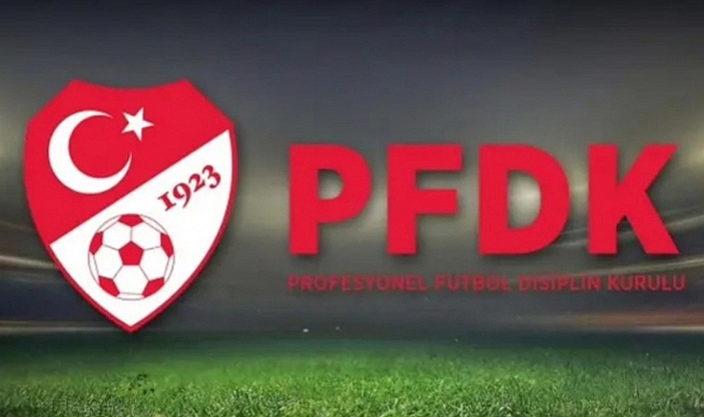 PFDK’dan 2 takıma para, 2 takıma ise ihtar cezası