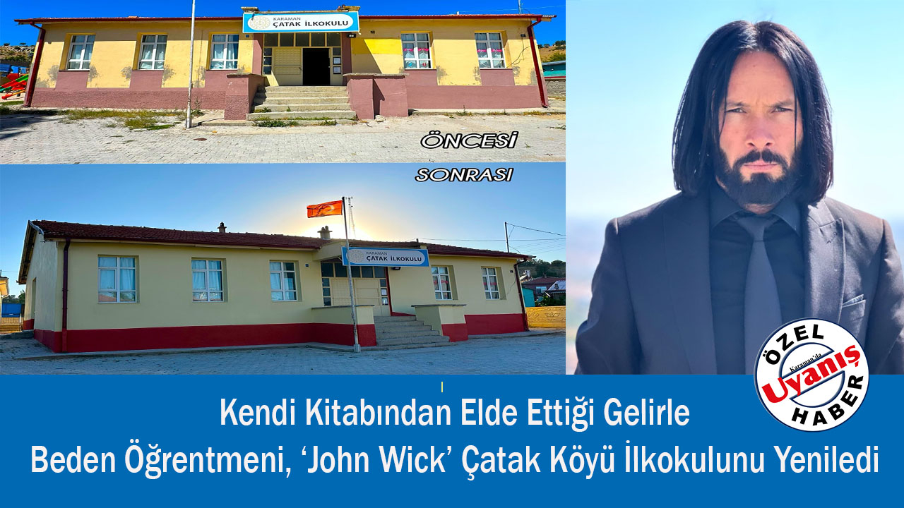 Beden Öğrentmeni, ‘John Wick’ Çatak Köyü İlkokulunu Yeniledi
