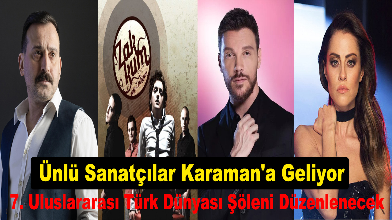 Ünlü Sanatçılar Karaman'a Geliyor