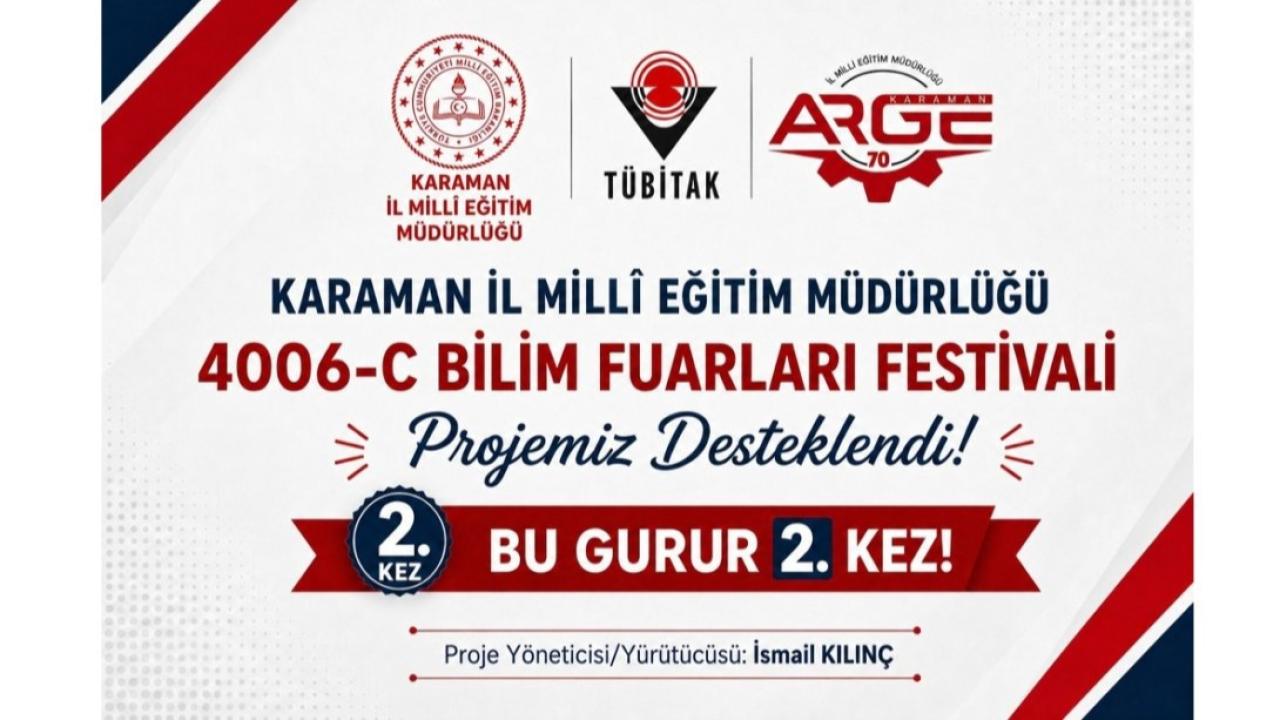 Karaman'da Bilim Rüzgârı: 4006-C Festivali Yeniden Destek Aldı