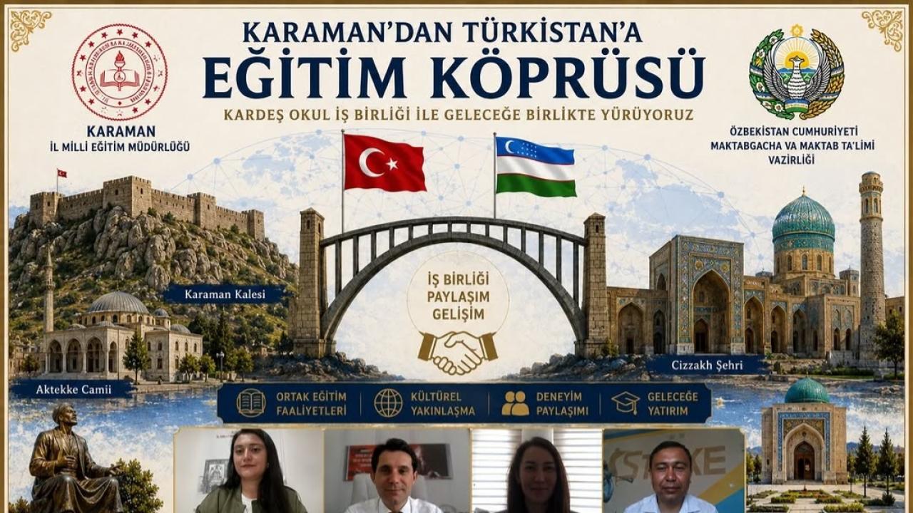 Karaman’dan Türkistan’a Eğitim Köprüsü