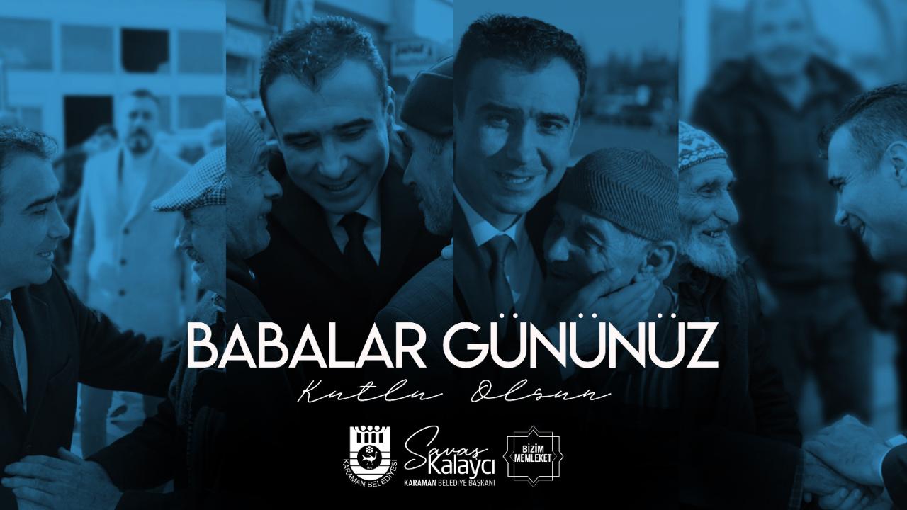 Başkan Kalaycı'nın Babalar Günü Mesajı