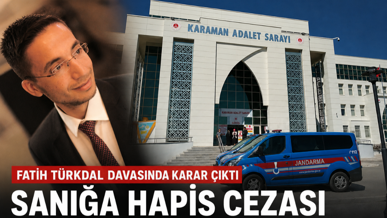 Karaman’daki Ölümlü Trafik Kazası Davasında Yeni Gelişme: Sanığa Hapis Cezası
