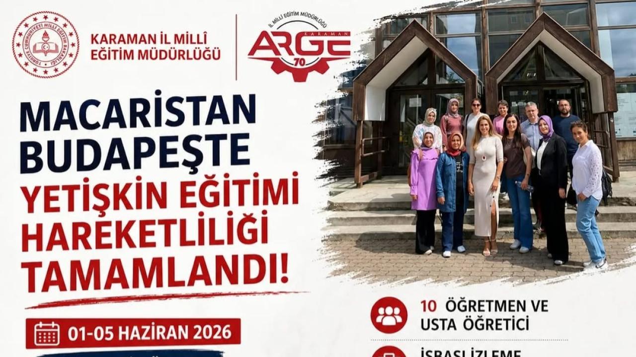 Karamanlı Eğitimciler Budapeşte’de Avrupa Eğitim Modellerini İnceledi