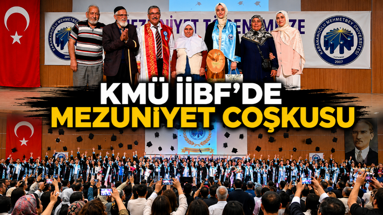 KMÜ İİBF’de Mezuniyet Coşkusu