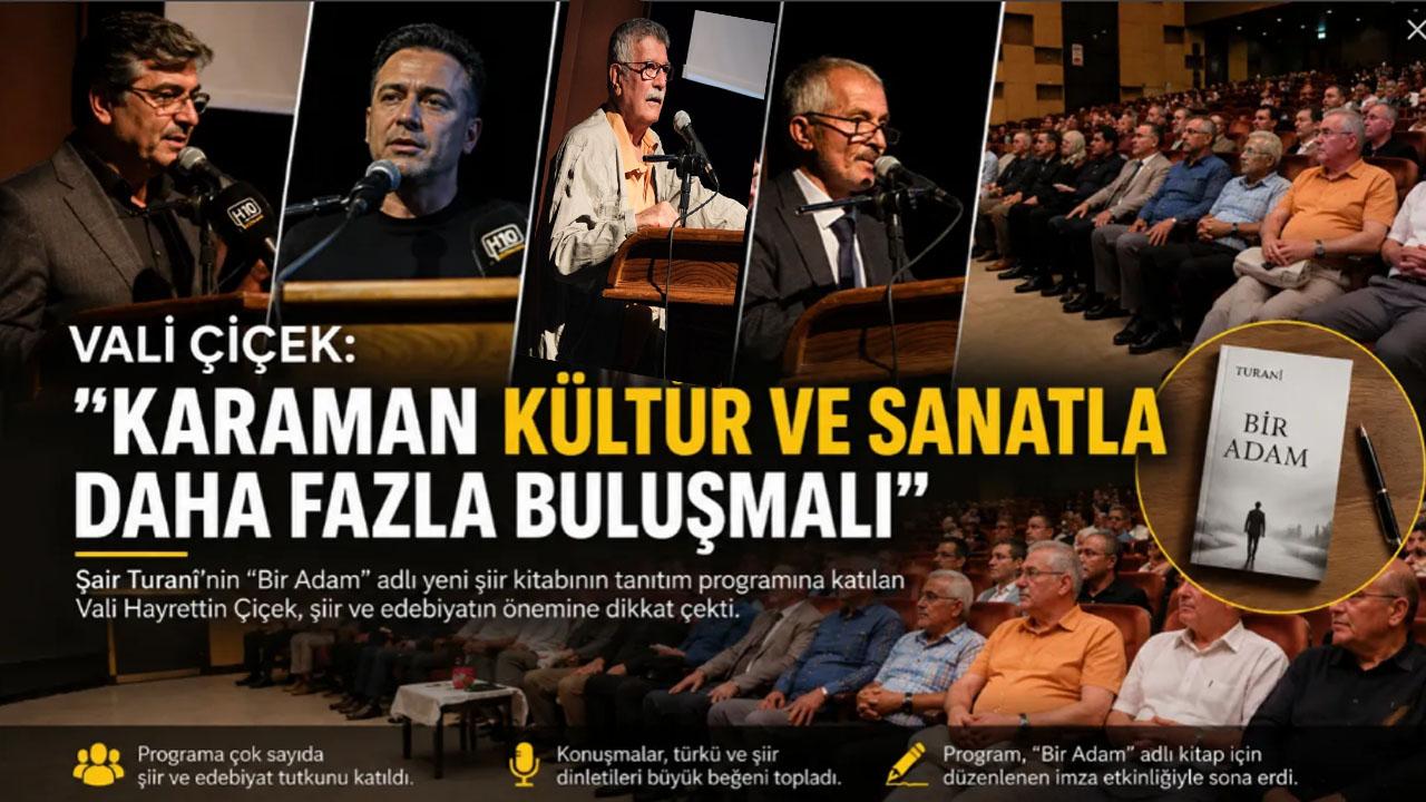 Vali Çiçek: "Karaman Kültür ve Sanatla Daha Fazla Buluşmalı"