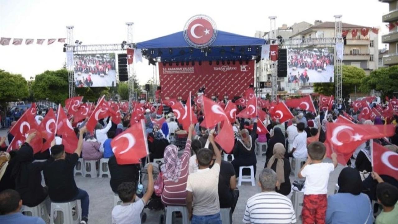 Karaman'da 15 Temmuz Demokrasi ve Millî Birlik Günü Anma Programı Belli Oldu