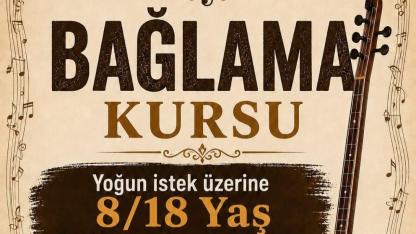 Karaman'da 8-18 Yaş Grubuna Bağlama Kursu Açılıyor